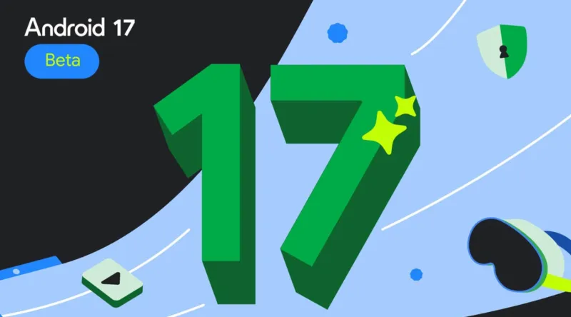Вышел Android 17: новые функции камеры, обновленный интерфейс и график финального релиза