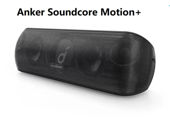  Обзор Bluetooth колонки Anker Soundcore Motion+ с Hi-Res аудио, 30 Вт мощностью и мощными басами